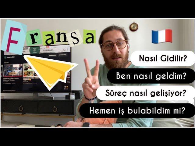 Fransa’ya Nasıl Giderim? Aile Birleşimi / Öğrenci Vizesi / Profesyonel Göç / Ehliyet / İş / Dil