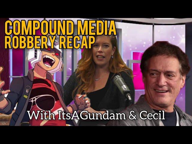 Anthony Cumia's Compound Media was ROBBED! Chrissie Mayr, ItsaGundam, Cecil RECAP the FOOTAGE!