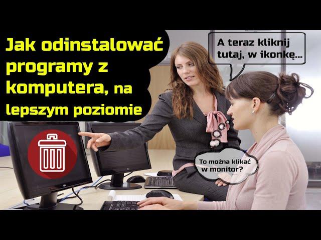 Jak prawidłowo odinstalować programy z komputera