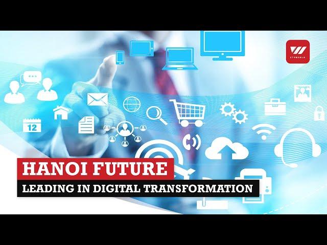 Hanoi determined to be one of leading cities in digital transformation | VTV World