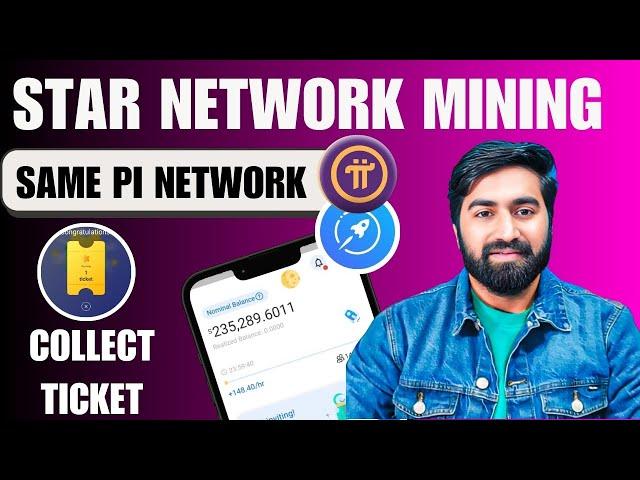 Star Network Same Like Pi Network | Star Network Free Mining | Start Network Collect Ticket