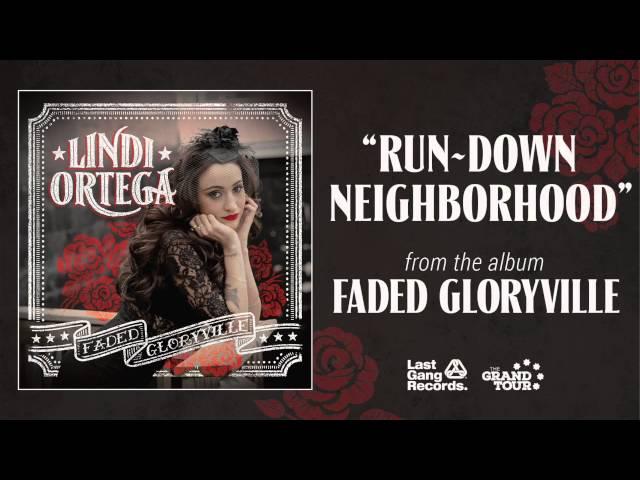 Lindi Ortega - Run-Down Neighborhood