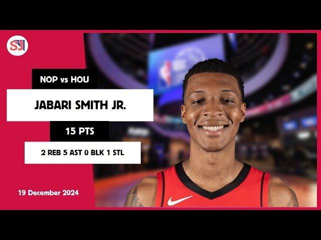 JABARI SMITH JR. 15 PTS vs NOP 19 Dec 24-25 HOU Highlights