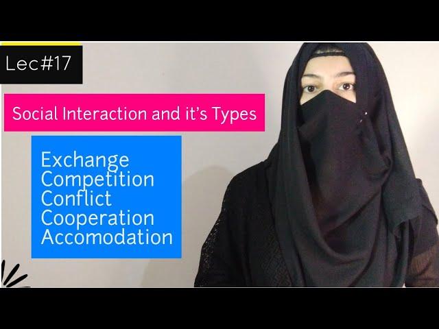 Social interaction and it's Types in Sociology || Forms of Social Interaction || Five kinds of S.I