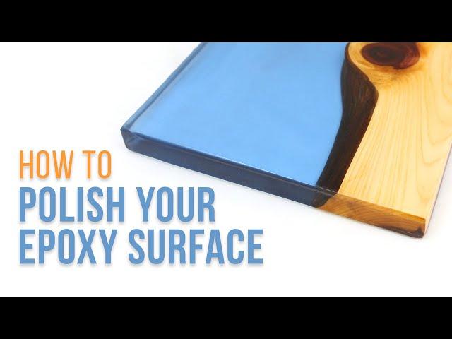 How to Polish Your Epoxy Surface | MAS Epoxies