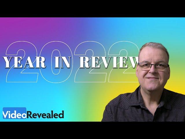 VideoRevealed Year in Review 2022