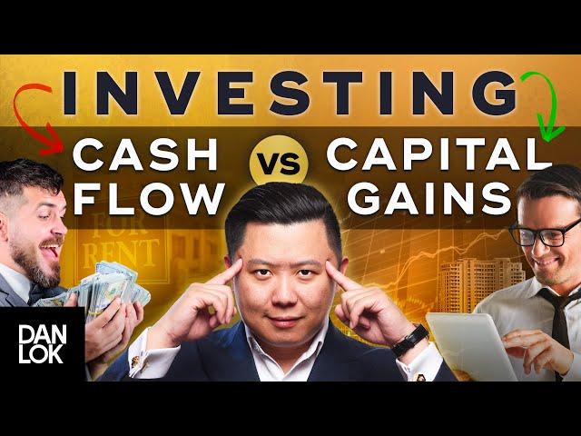 Are You A Cash Flow Investor Or A Capital Gain Investor? (Know The Difference)