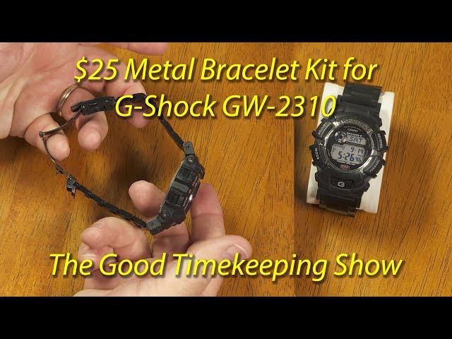 Third Party Metal Bracelet Conversion Kit for the Casio G-Shock GW-2310. And It's Not Expensive!