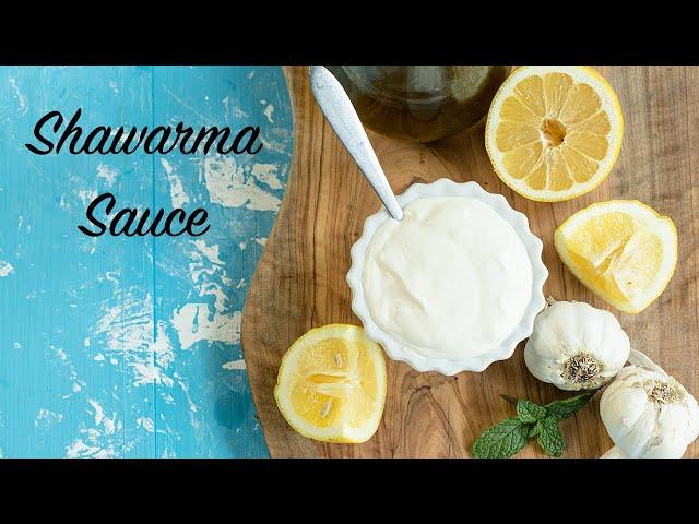 The Easiest & Creamiest Homemade Shawarma Sauce