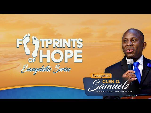 Footprints of Hope - Lucea w/ Pastor Glen O. Samuels  || Sabbath  Sept 21, 2024