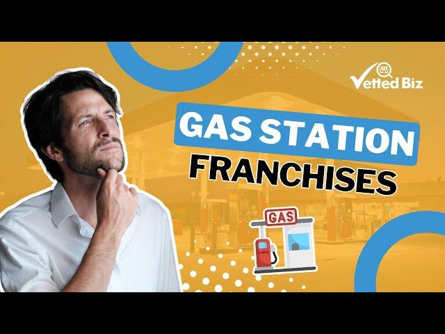 Is It Time to Invest in a Gas Station Franchise?