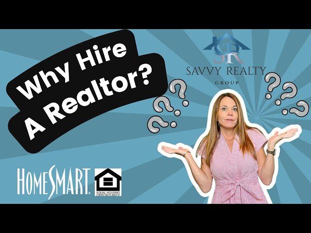 Why Hire a Realtor?