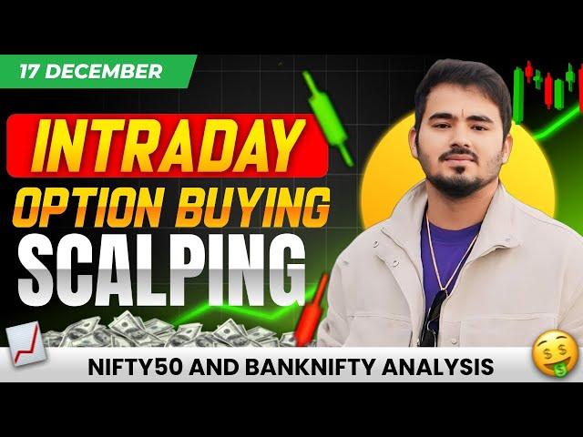 Option Buying Scalping Nifty50 || 17 December || Live Intraday Trading|| Market analysis