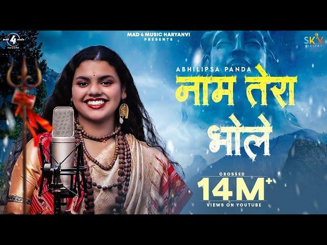 Naam Tera Bhole ( Official video) Har Har shambhu shiv Mahadeva | Abhilipsa Panda