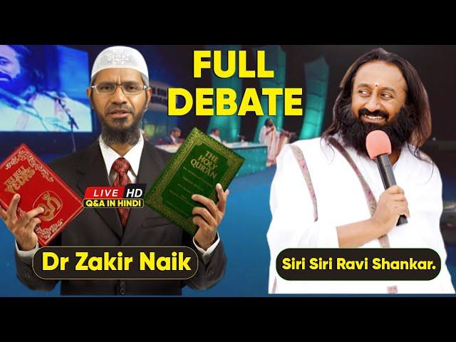 Dr Zakir Naik Vs Sri Sri Ravi Shankar Full Debate | Siri Siri Shankar And Zakir Naik