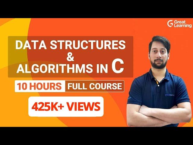 Data Structures and Algorithms in C | C Programming Full course | Great Learning