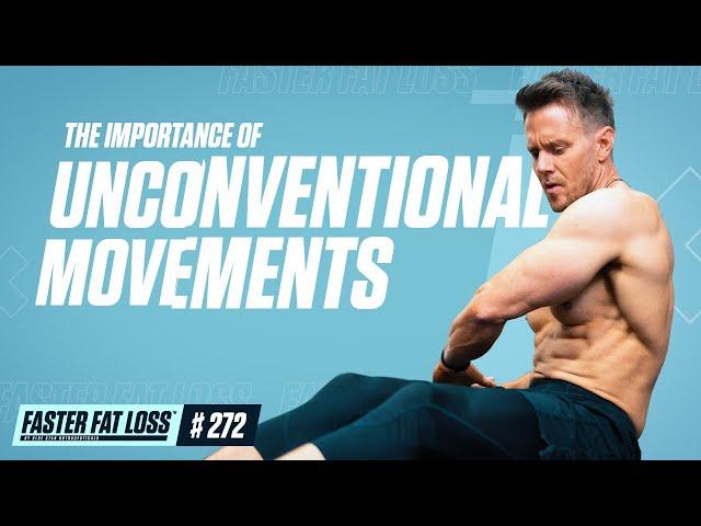 Your Guide to Burning Fat with Unconventional Movements