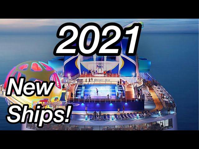 New Cruise Ships in 2021!!