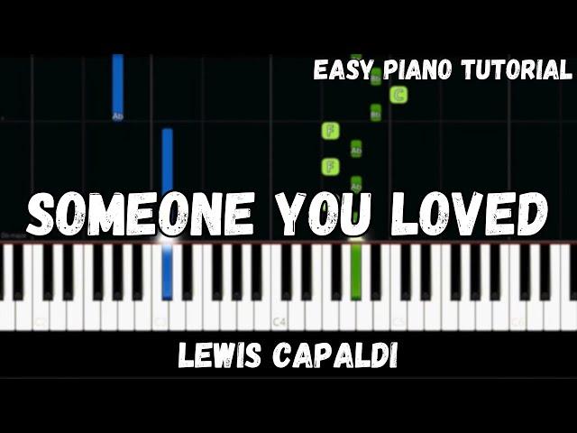 Lewis Capaldi - Someone You Loved (Easy Piano Tutorial)