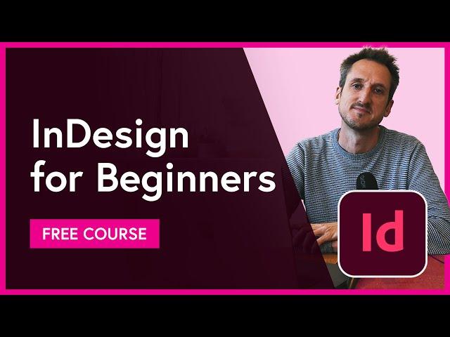 Adobe InDesign for Beginners | FREE COURSE