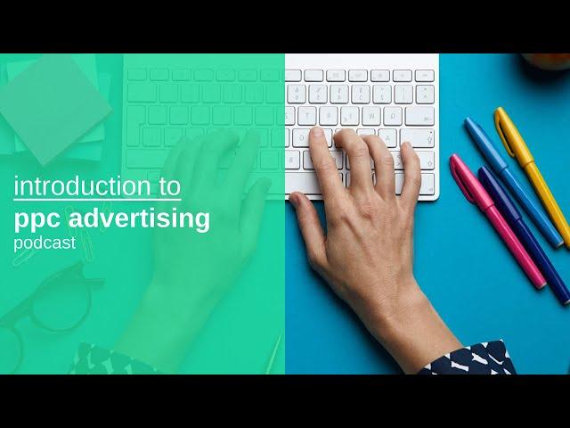 introduction to ppc advertising | learn ppc advertising foundations