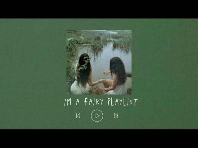 Pov: You’re a fairy living on the coast of Ireland [playlist]