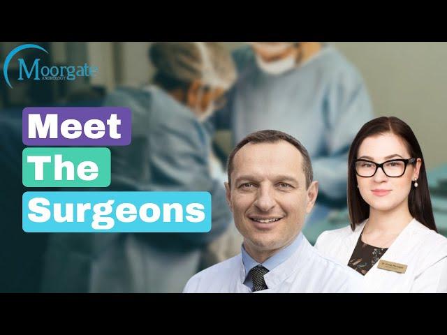 Moorgate Andrology | Meet the Surgeons