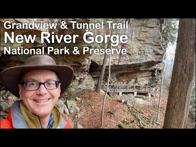 Grandview and the Tunnel Trail - New River Gorge National Park and Preserve