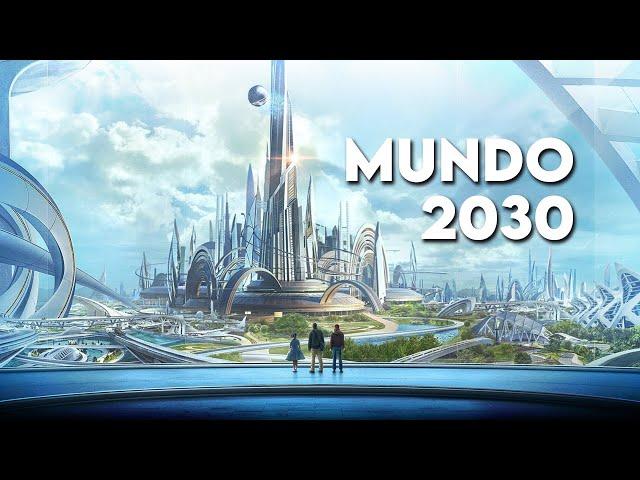 Como Será el Mundo en 2030: La Tecnología Más Impresionante!