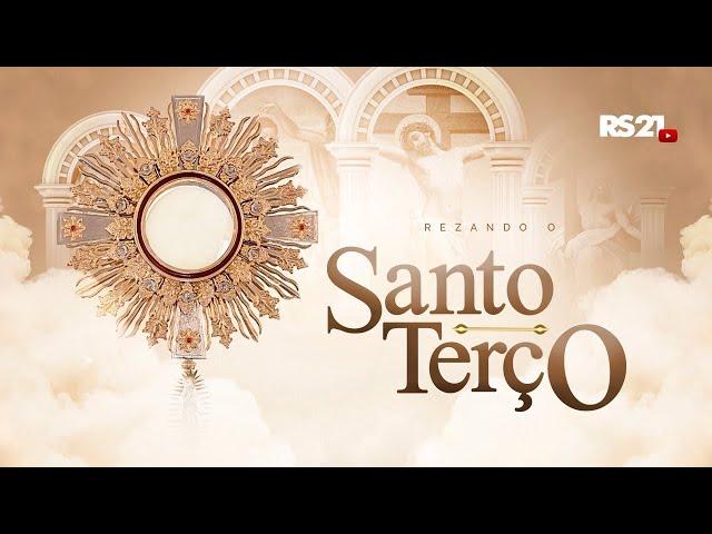 Santo Terço  |  AO VIVO | Rede Século 21