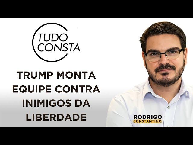 TudoConsta: Trump monta equipe porreta contra inimigos da liberdade