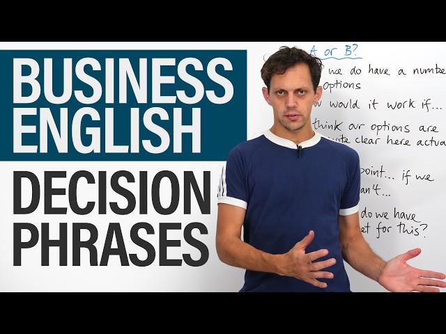 Making Business Decisions in English: Key Phrases