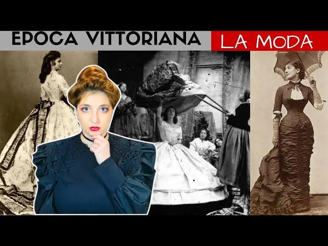 PAZZA EPOCA VITTORIANA - LA MODA