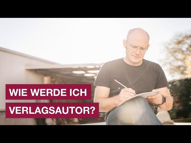 Wie werde ich Verlagsautor? - Die 10 häufigsten Fragen zum eigenen Buch