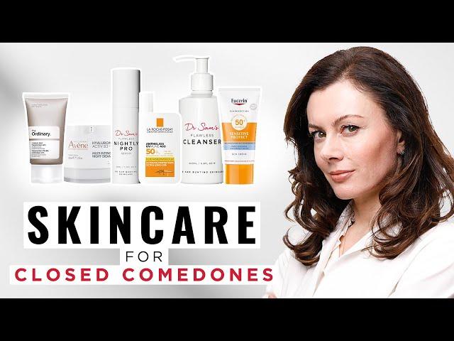 Effective Skincare Routine for Closed Comedones | Dr Sam Bunting