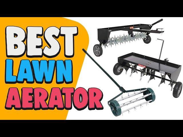 Best Lawn Aerator – Inexpensive & Best Rated Products!