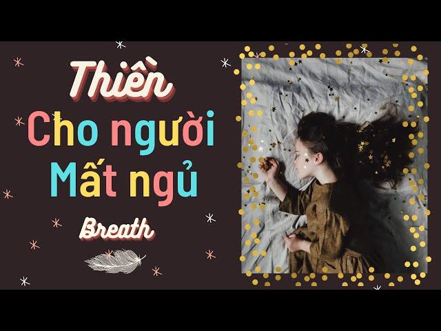 Thiền Yoga Nidra thư giãn sâu cho người mất ngủ - Thiền định Breath.vn