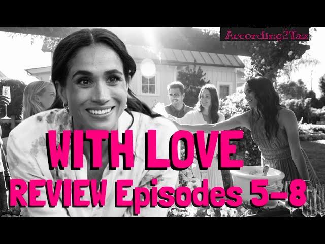 WITH LOVE REVIEW Part TWO - Episodes 5 - 8 