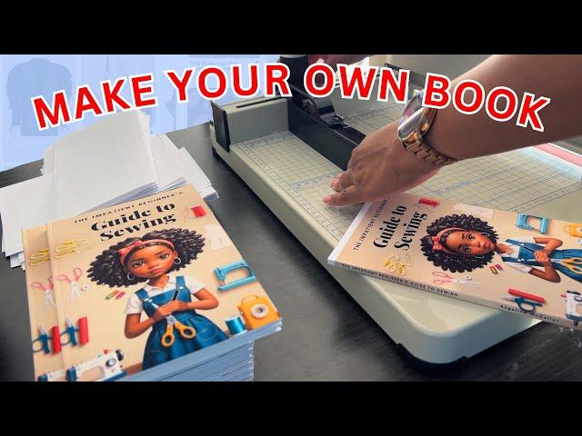 How to Print Your Book on a Budget! | Step by Step - Organize, Print, Bind, Cut