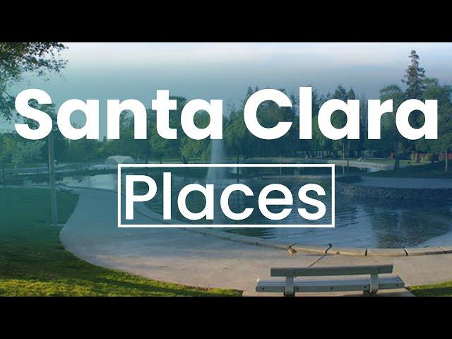 Top 10 Best Places to Visit in Santa Clara, California | USA - English