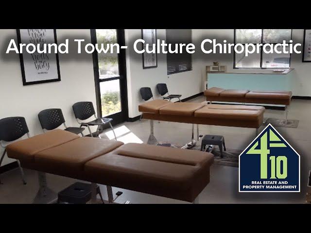 4:10 Real Estate @ Culture Chiropractic #aroundtown