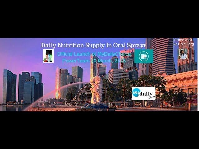 Launching MyDailyChoice PowerTeam In Singapore