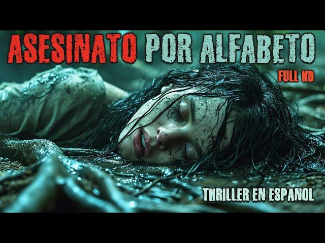 Basado en hechos reales | Asesinato por Alfabeto | Mejor pelicula de thriller en Espanol Latino HD