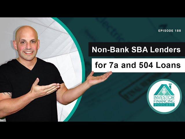 Non-Bank Lenders for SBA 7a and 504 Loans