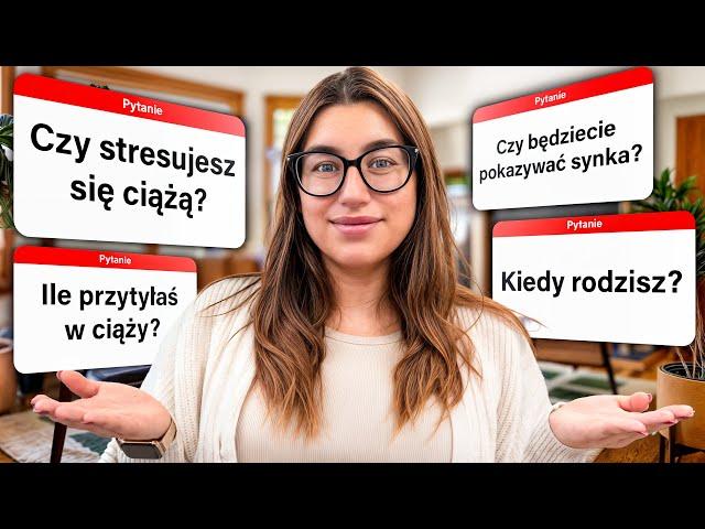 CIĄŻOWE Q&A!