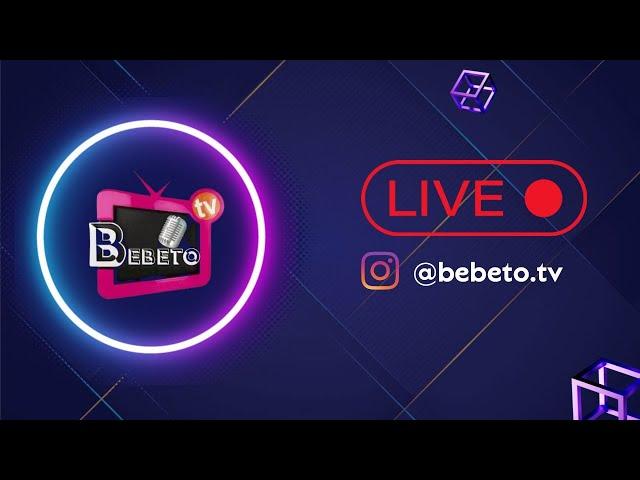 BEBETO TV EN VIVO 15-10-2024