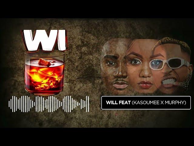 Wi - Will Feat Kasoumee &  Murphy (Official audio)