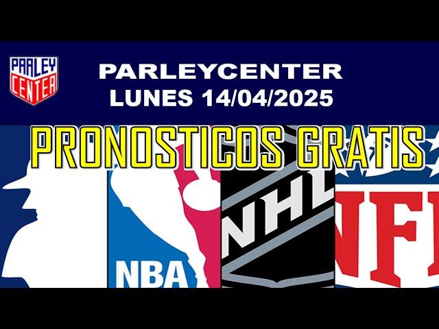 PRONOSTICOS MLB, NHL Y NBA  PARA HOY LOGROS LUNES 14/04/2025 PARLEY GRATIS