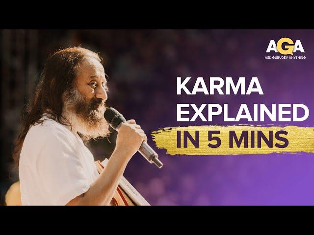 What Is Karma & How Does It Work? | Gurudev Sri Sri Ravi Shankar