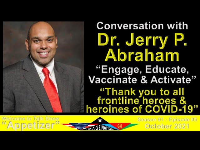 Appetizer - S1E5: Interview with medical doctor, Dr. Abraham, COVID19, Vaccine